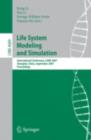 Life System Modeling and Simulation : International Conference on Life System Modeling, and Simulation, LSMS 2007, Shanghai, China, September 14-17, 2007. Proceedings - eBook