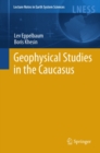 Geophysical Studies in the Caucasus - eBook