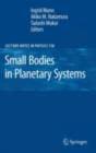 Small Bodies in Planetary Systems - eBook