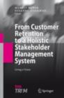 From Customer Retention to a Holistic Stakeholder Management System : Living a Vision - eBook