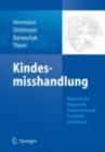 Kindesmisshandlung : Medizinische Diagnostik, Intervention und rechtliche Grundlagen - eBook