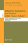 Enterprise Applications and Services in the Finance Industry : 3rd International Workshop, FinanceCom 2007, Montreal, Canada, December 8, 2007, Revised Papers - eBook