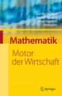 Mathematik - Motor der Wirtschaft : Initiative der Wirtschaft zum Jahr der Mathematik - eBook