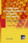 Erfolgreiche Verhandlungsfuhrung in Einkauf und Logistik : Praxiserprobte Erfolgsstrategien und Wege zur Kostensenkung - eBook