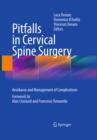 Pitfalls in Cervical Spine Surgery : Avoidance and Management of Complications - eBook