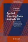 Applied Scanning Probe Methods XIII : Biomimetics and Industrial Applications - eBook