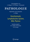 Pathologie : Knochenmark, Lymphatisches System, Milz, Thymus - eBook