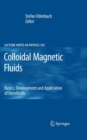 Colloidal Magnetic Fluids : Basics, Development and Application of Ferrofluids - eBook