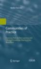 Communities of Practice : Fostering Peer-to-Peer Learning and Informal Knowledge Sharing in the Work Place - eBook