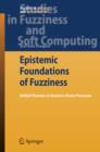 Epistemic Foundations of Fuzziness : Unified Theories on Decision-Choice Processes - eBook