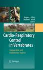 Cardio-Respiratory Control in Vertebrates : Comparative and Evolutionary Aspects - eBook