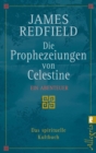 Die Prophezeiungen von Celestine : Ein Abenteuer - Das spirituelle Kultbuch - eBook