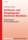 Tariftreue- und Vergabegesetz Nordrhein-Westfalen : Erlauterungen fur die Vergabepraxis - eBook