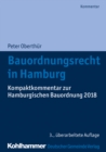 Bauordnungsrecht in Hamburg : Kompaktkommentar zur Hamburgischen Bauordnung 2018 - eBook