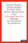 Schweigen machen : Zugange zur Geschichte der Moderne - eBook