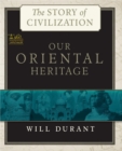 Story of Civilization (Complete - 11 parts) : Text, Summary, Plot Overview, Themes, Characters, Motifs and Notes (Annotated) - eBook