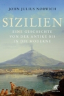 Sizilien : Eine Geschichte von der Antike bis in die Moderne - eBook