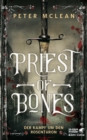 Priest of Bones : Der Kampf um den Rosenthron 1 - eBook