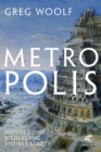Metropolis : Aufstieg und Niedergang antiker Stadte - eBook