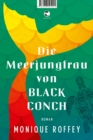 Die Meerjungfrau von Black Conch : Roman - eBook