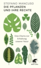 Die Pflanzen und ihre Rechte : Eine Charta zur Erhaltung unserer Natur - eBook