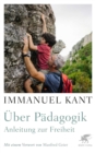 Uber Padagogik : Anleitung zur Freiheit - eBook
