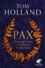 Pax : Krieg und Frieden im Goldenen Zeitalter Roms - eBook