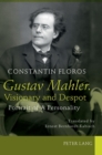 Gustav Mahler. Visionary and Despot : Portrait of A Personality. Translated by Ernest Bernhardt-Kabisch - Book