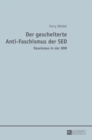 Der gescheiterte Anti-Faschismus der SED : Rassismus in der DDR - eBook
