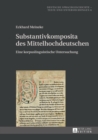 Substantivkomposita des Mittelhochdeutschen : Eine korpuslinguistische Untersuchung - eBook