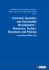 Economic Dynamics and Sustainable Development - Resources, Factors, Structures and Policies : Proceedings ESPERA 2015 - Part 1 and Part 2 - eBook