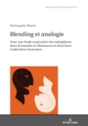 Blending et analogie : Pour une etude contrastive des metaphores dans Kassandra et Minotaurus et dans leurs traductions francaises - eBook