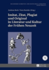 Imitat, Zitat, Plagiat und Original in Literatur und Kultur der Fruehen Neuzeit - eBook