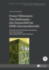 Franz Fuehmann: «Das Judenauto» - ein Zensurfall im DDR-Literaturbetrieb : Eine historisch-kritische Erkundung mit einer Synopse aller publizierten Textvarianten - eBook