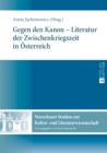 Gegen den Kanon - Literatur der Zwischenkriegszeit in Oesterreich - eBook