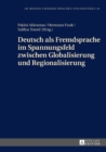 Deutsch als Fremdsprache im Spannungsfeld zwischen Globalisierung und Regionalisierung - eBook