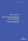 Uebersetzungsprobleme und -strategien : Der Einfluss von Mehrsprachigkeit auf den Uebersetzungsprozess - eBook