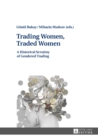 Trading Women, Traded Women : A Historical Scrutiny of Gendered Trading - eBook