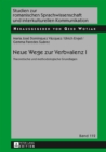 Neue Wege zur Verbvalenz I : Theoretische und methodologische Grundlagen - eBook