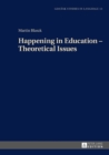 Happening in Education - Theoretical Issues - eBook