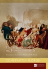 Listening and Understanding : The Language of Music and How to Interpret It. Translated by Ernest Bernhardt-Kabisch - eBook
