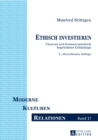 Ethisch investieren : Chancen und Grenzen moralisch begruendeter Geldanlage. 2., ueberarbeitete Auflage - eBook