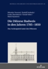 Die Dioezese Budweis in den Jahren 1785-1850 : Das Aschenputtel unter den Dioezesen - eBook