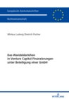 Das Wandeldarlehen in Venture Capital-Finanzierungen unter Beteiligung einer GmbH - eBook