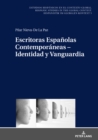 Escritoras Espanolas Contemporaneas - Identidad y Vanguardia - eBook