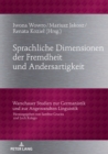 Sprachliche Dimensionen der Fremdheit und Andersartigkeit - eBook