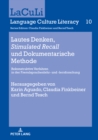 Lautes Denken, «Stimulated Recall» und Dokumentarische Methode : Rekonstruktive Verfahren in der Fremdsprachenlehr- und -lernforschung - eBook