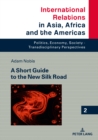 A Short Guide to the New Silk Road - eBook