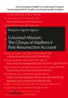 Universal Mission: The Climax of Matthew's Post-Resurrection Account : An Exegetical Analysis of Matthew 28 - eBook