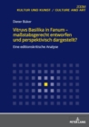 Vitruvs Basilika in Fanum - mastabsgerecht entworfen und perspektivisch dargestellt? : Eine editionskritische Analyse - eBook